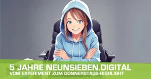 Teaserbild Blogartikel 5 Jahre neunsiebendigital